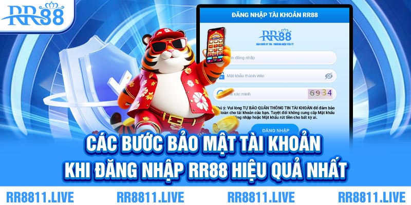 Các bước bảo mật tài khoản khi đăng nhập RR88 hiệu quả nhất