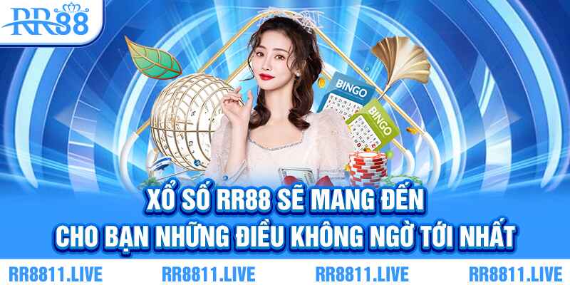 Xổ số RR88 sẽ mang đến cho bạn những điều không ngờ tới nhất